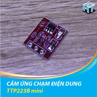 Cảm Ứng Chạm Điện Dung TTP223 Mini - Module Cảm Ứng Touch TTP223