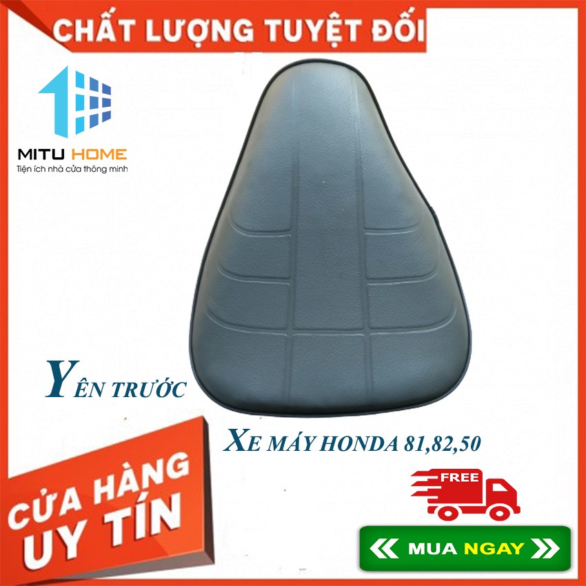 YÊN TRƯỚC XE MÁY HONDA 81,82,50 - MITUHOME