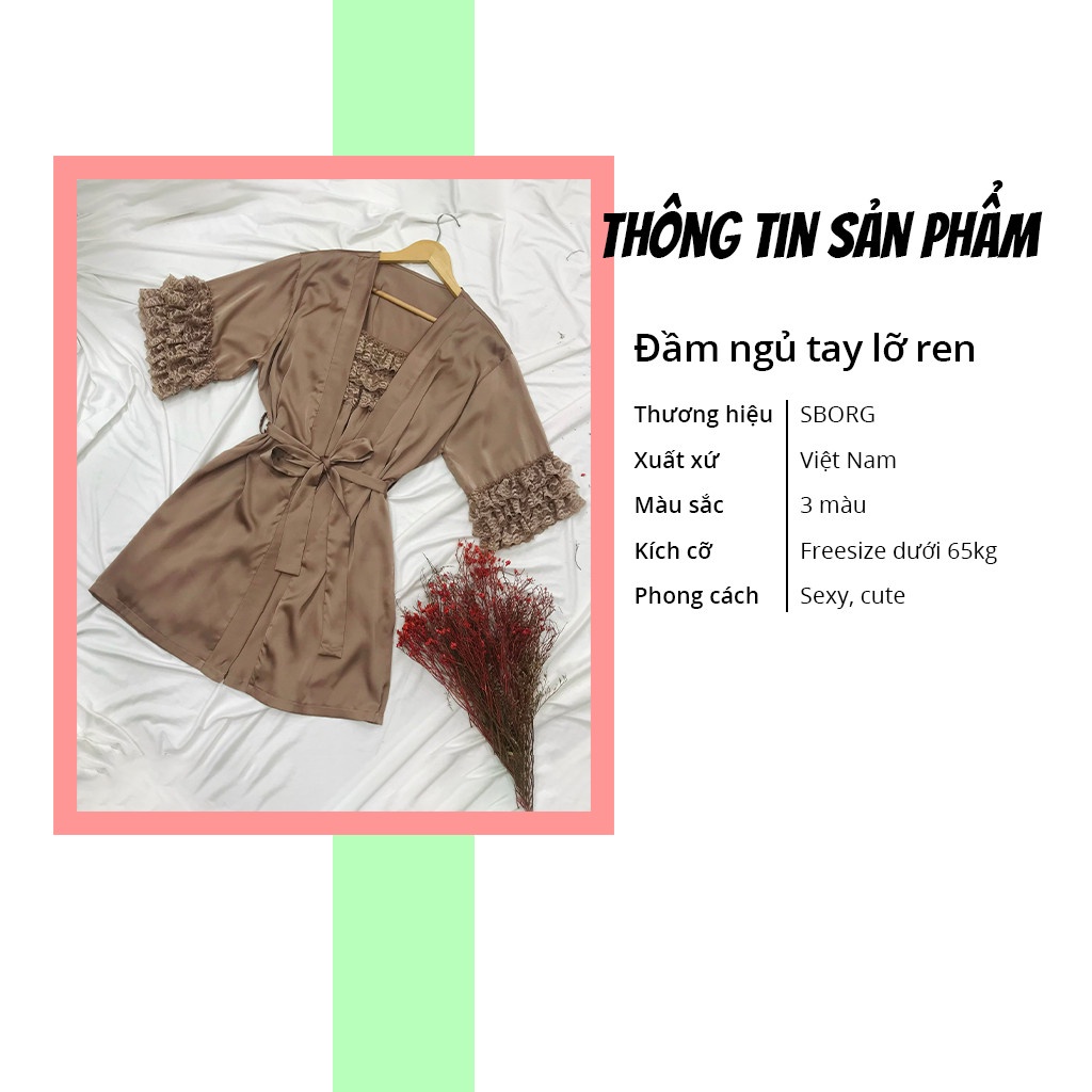 Đầm mặc nhà SBORG đầm ngủ lụa latin cao cấp áo khoác tay lửng viền ren phối áo 2 dây sexy dễ thương freesize 65kg