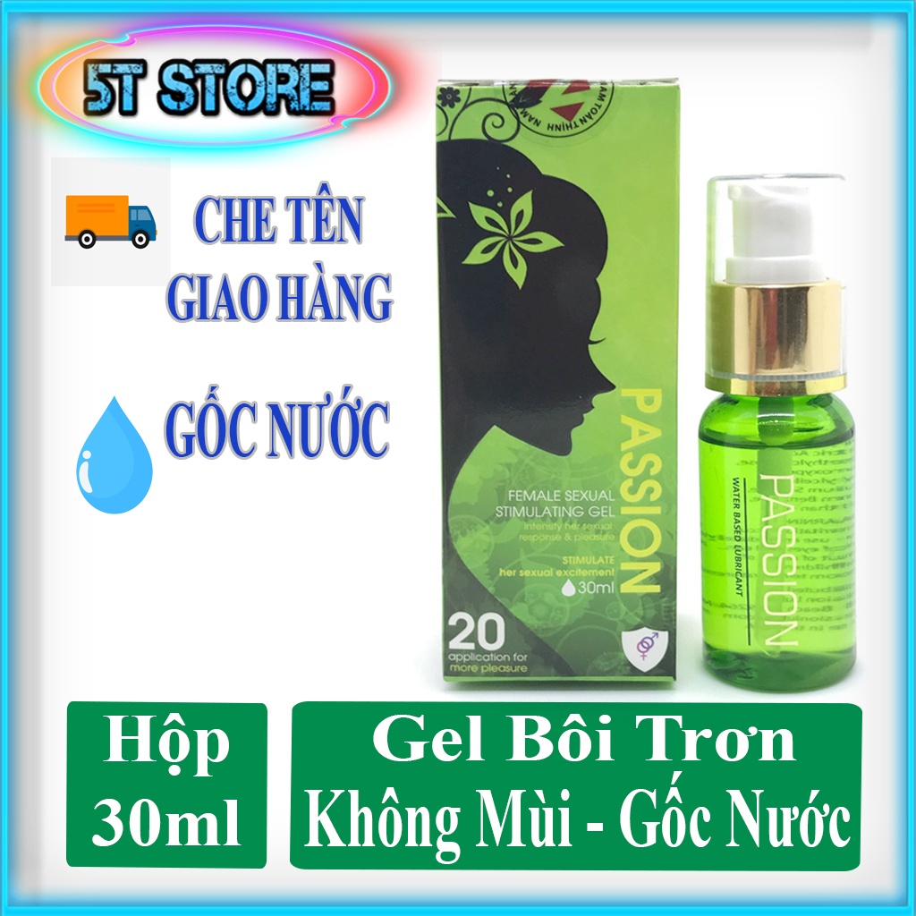Gel Bôi Trơn Passion - Kích Thích - Tăng Khoái Cảm Nữ - Thể Tích 30ml - Tăng Cảm Giác - Che Tên Giao Hàng.