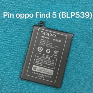 Pin oppo Find 5 ( BLP539) xịn bảo hành 6 tháng