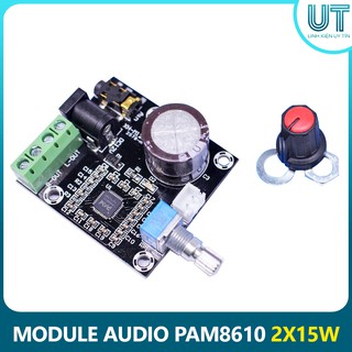 Module Audio 2x15W PAM8610 ( Full Chức Năng )
