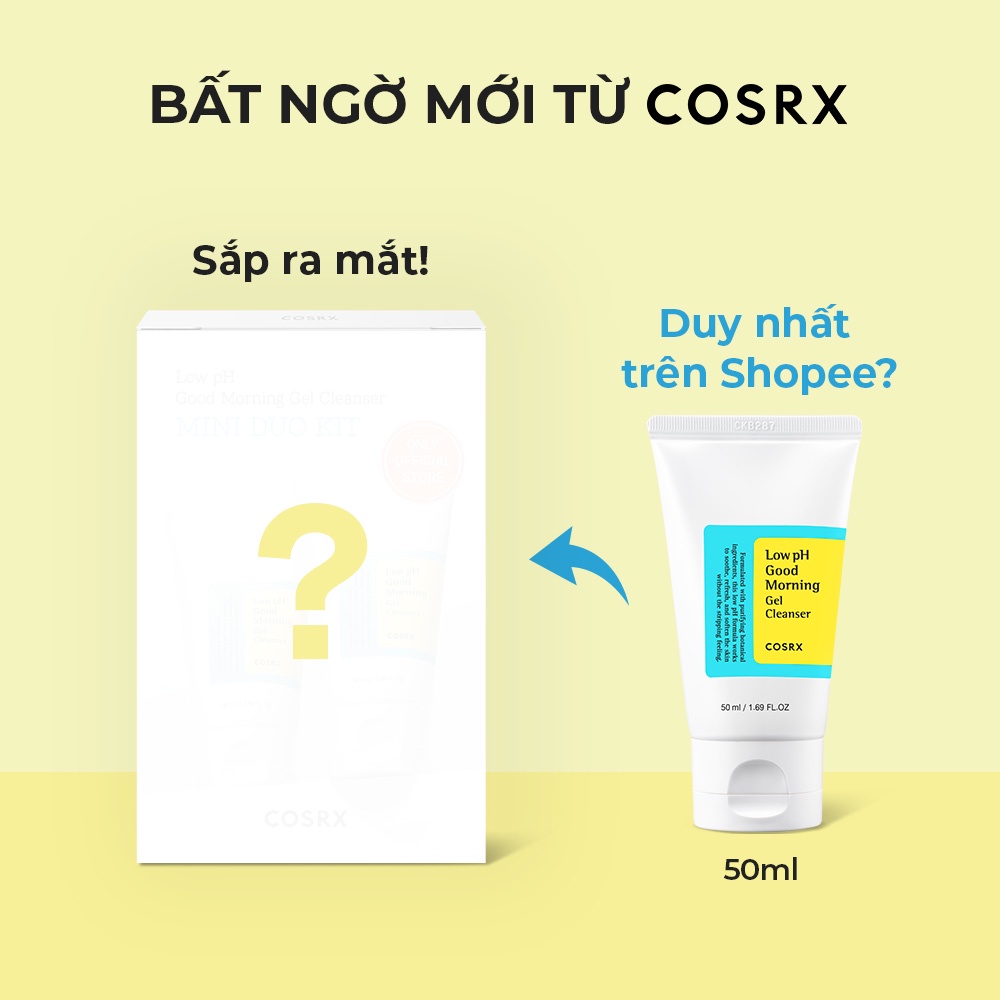 (Quà tặng kèm) Gel rửa mặt COSRX Low pH Good Morning Gel Cleanser 20ml chiết xuất trà xanh độ ph thấp