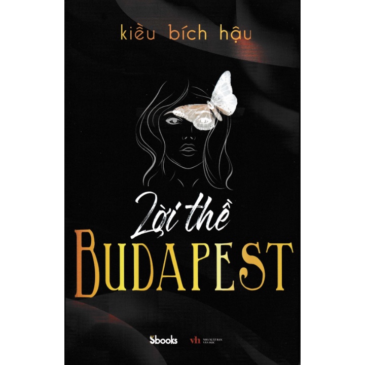 Sách - Lời Thề Budapest - Kiều Bích Hậu