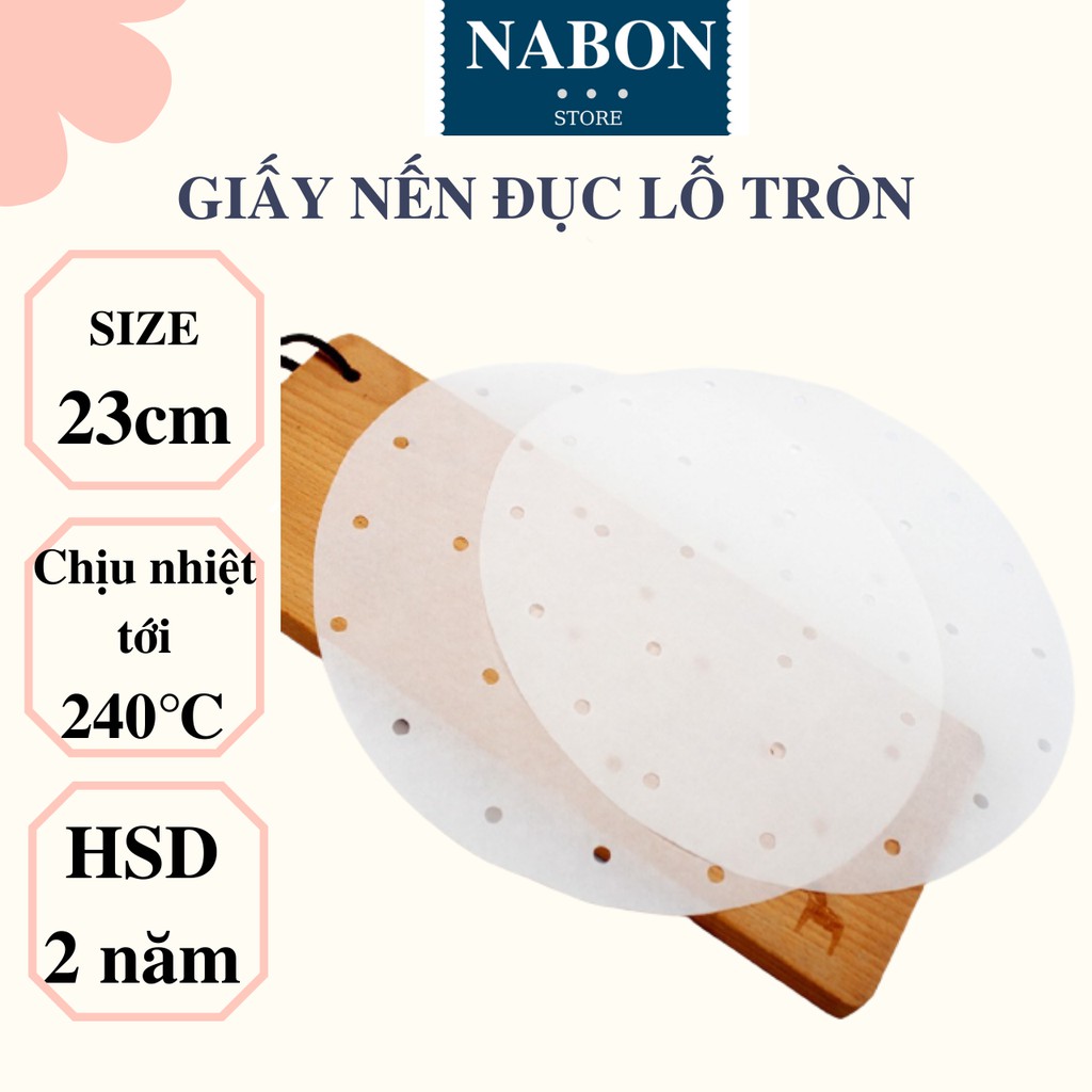 Giấy Nến Đục Lỗ, Tròn, Chống Dính Cho Nồi Chiên Không Dầu, Lót Xửng Hấp Size 23cm - NABON STORE
