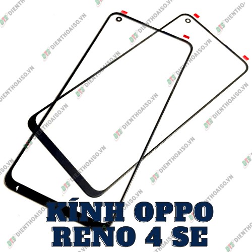 Mặt kính Oppo Reno 4SE