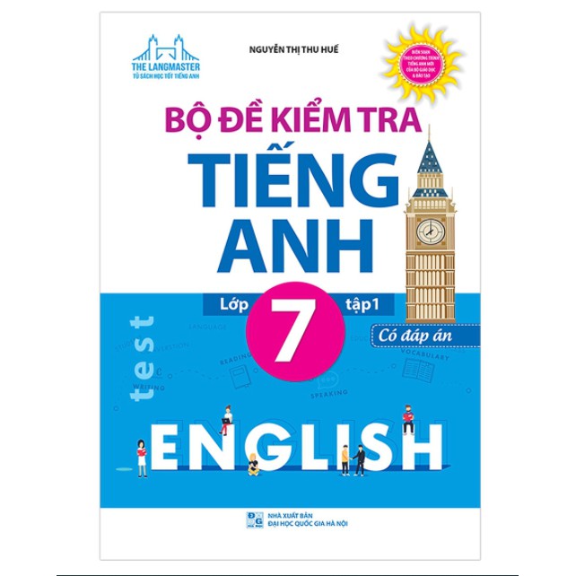 Sách - Bộ Đề Kiểm Tra Tiếng Anh Lớp 7 - Tập 1 (Có Đáp Án)