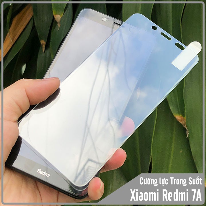 Cường lực trong suốt Xiaomi Redmi 7a ( Tặng keo chống hở mép )