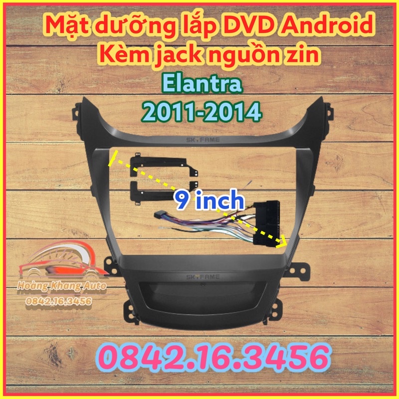 Mặt dưỡng Elantra 2011 - 2014, 9 inch CÓ JACK NGUỒN ZIN