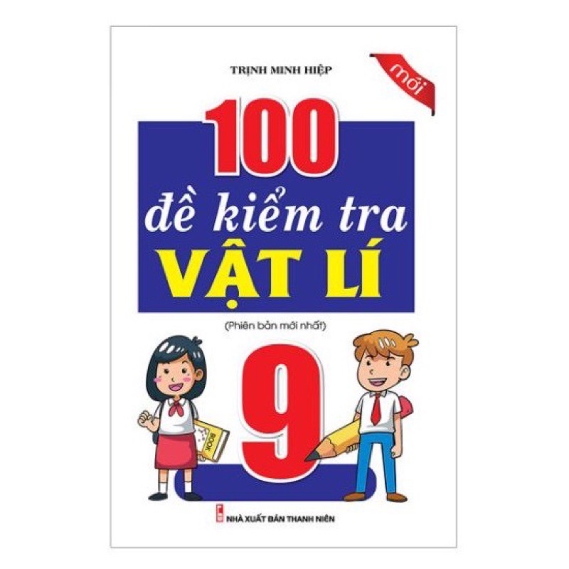 Sách.__.100 Đề Kiểm Tra Vật Lí