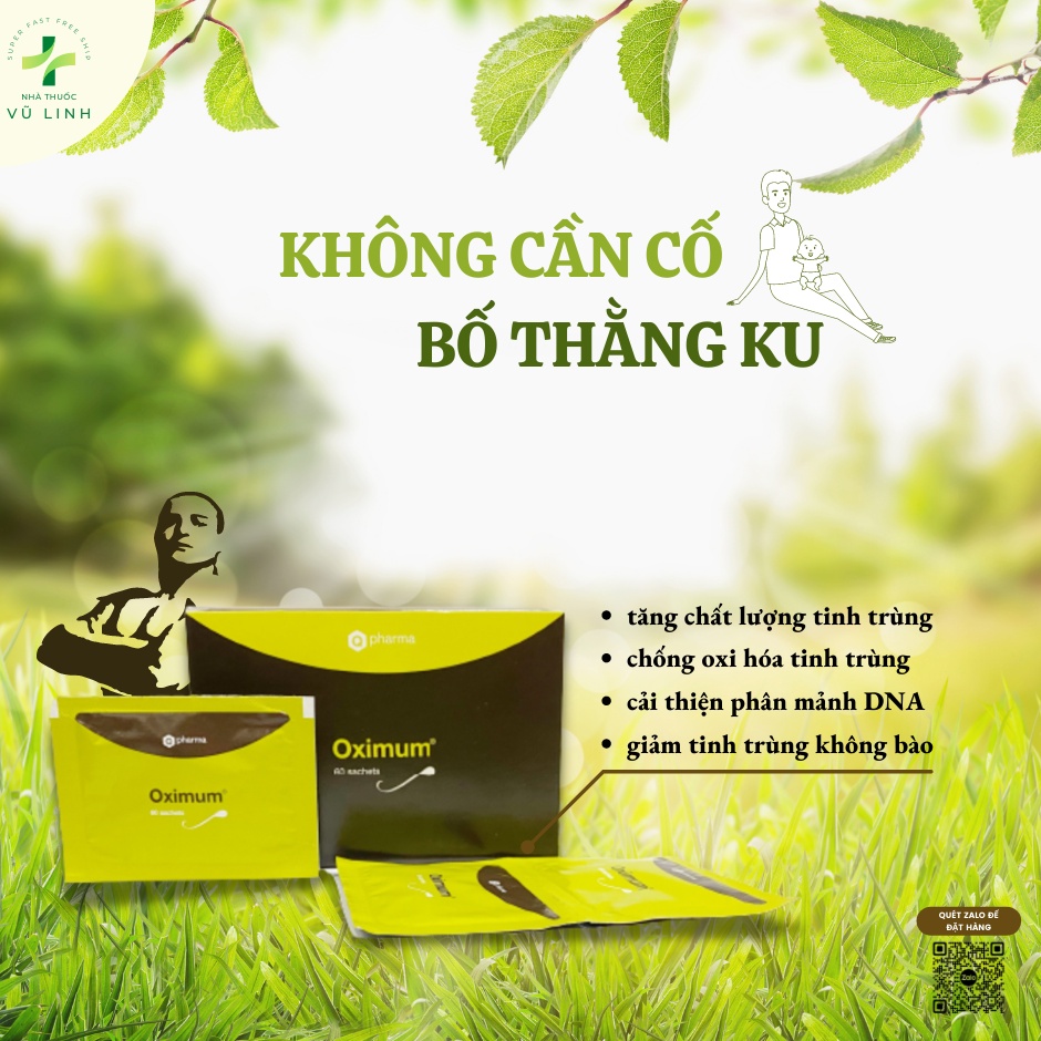 Oximum cải thiện chất lượng tinh trùng, hỗ trợ điều trị vô sinh ở nam giới