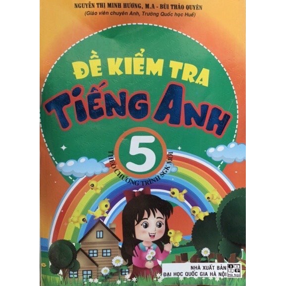 Sách - Đề Kiểm Tra Tiếng Anh 5 - Theo chương trình SGK mới
