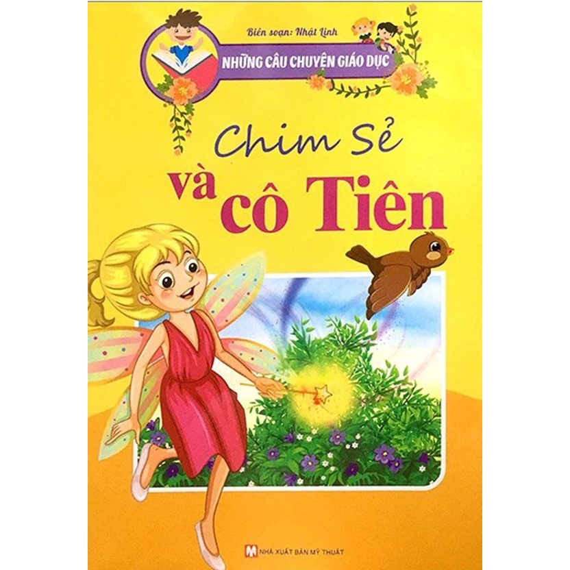 Sách - Những Câu Chuyện Giáo Dục - Chim Sẻ Và Cô Tiên