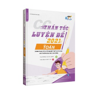 CC Thần Tốc Luyện Đề Chinh Phục Kì Thi THPT Quốc Gia 2020 Môn Toán - Tập 1