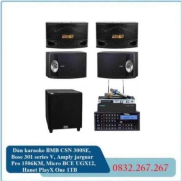 Dàn karaoke BMB CSN 300SE, Bose 301 series V, Amply jarguar Pro 1506KM, Micro BCE UGX12, Hanet PlayX One 1TB