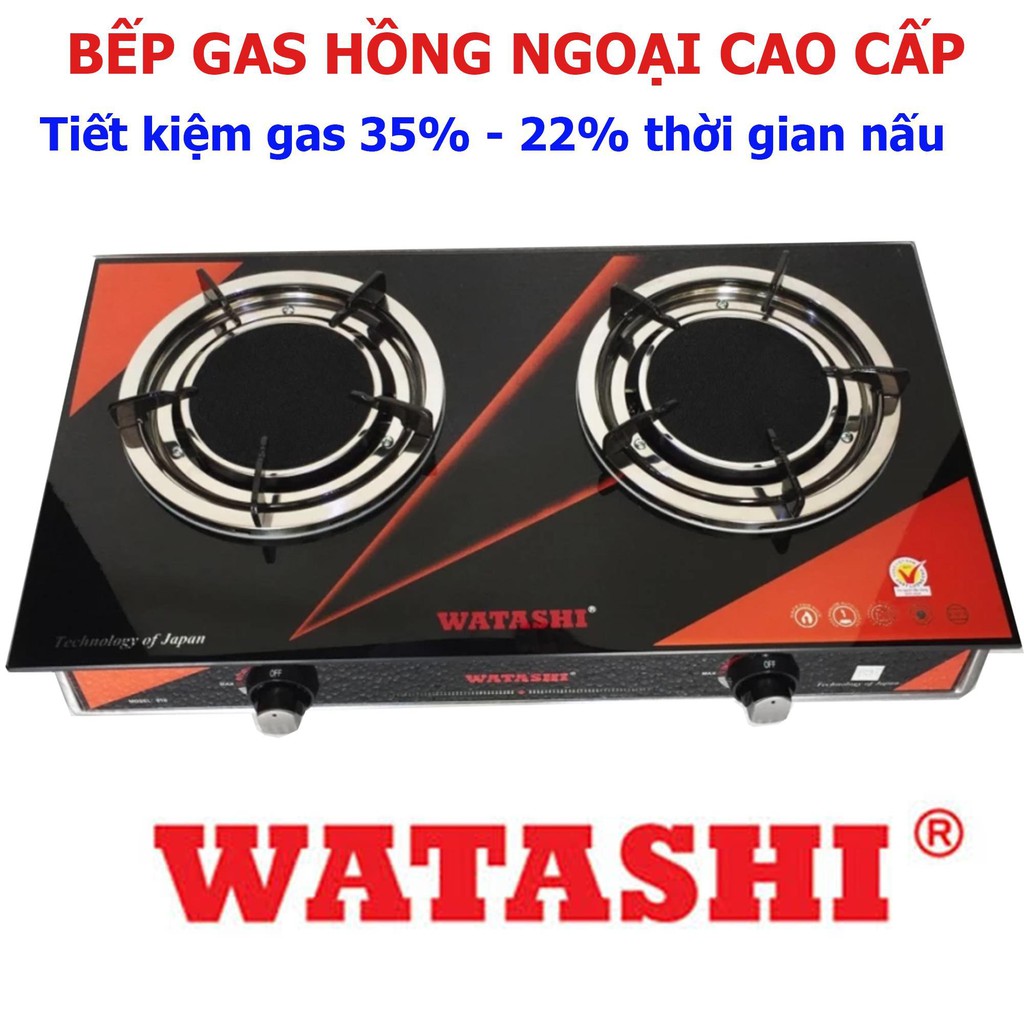 Bếp Gas Hồng Ngoại bếp ga CAO CẤP Tiết Kiệm 35% Gas 22% Thời Gian Nấu WATASHI 910