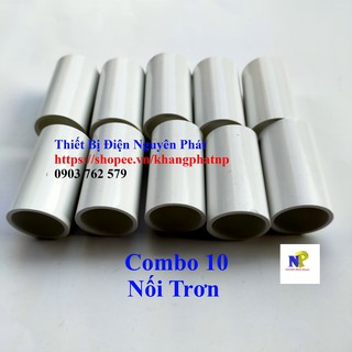 [VH] Combo 10 Nối Trơn Φ 16/20/25/32 Nhựa PCV Chống Cháy