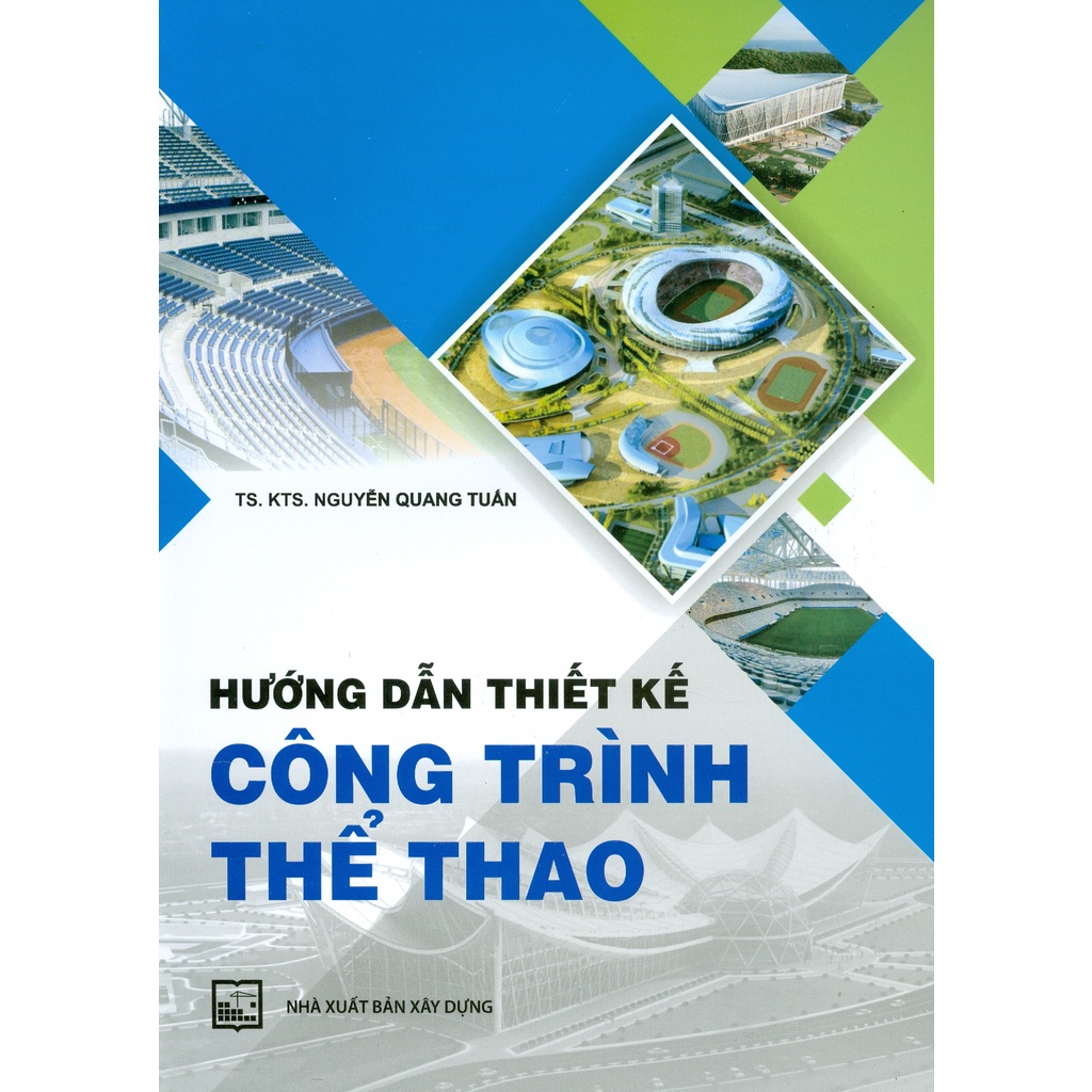 Sách - Hướng Dẫn Thiết Kế Công Trình Thể Thao