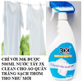 Dung dịch tẩy trắng, tẩy mốc áo quần 3X CLEAN cho áo quần trắng sạch thơm tho như mới Siêu tiết kiệm chỉ 36k có 500ml