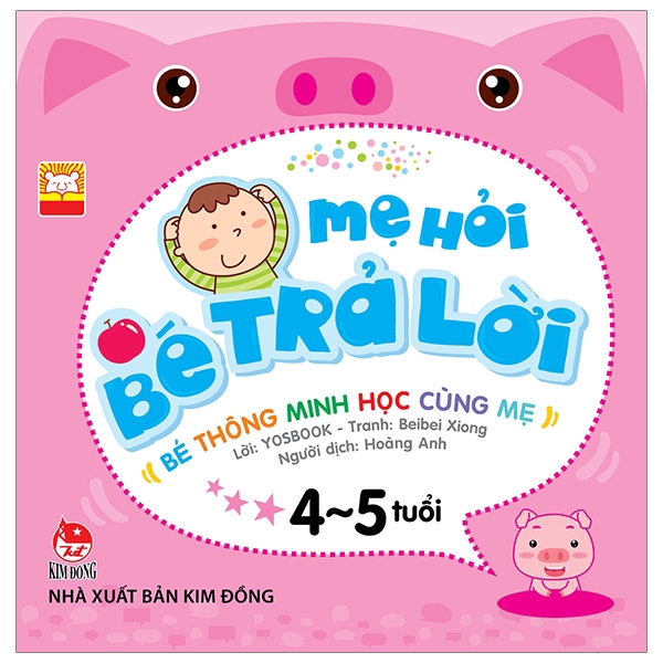 Sách - Mẹ Hỏi Bé Trả Lời 4-5 Tuổi (Tái Bản 2019)