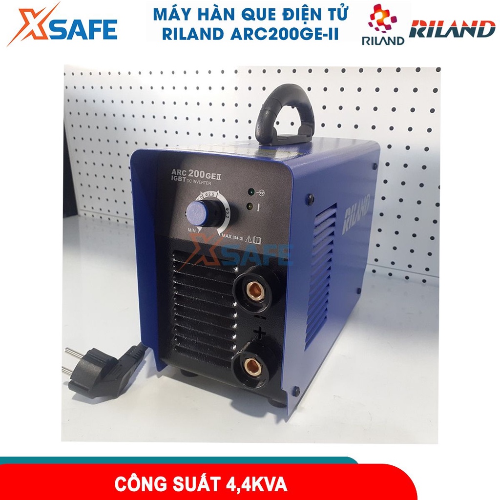 Máy hàn điện tử Riland ARC200GE-II máy hàn que dải điện áp ra 17V - 58V công suất 4.400VA [CHÍNH HÃNG][XSAFE]