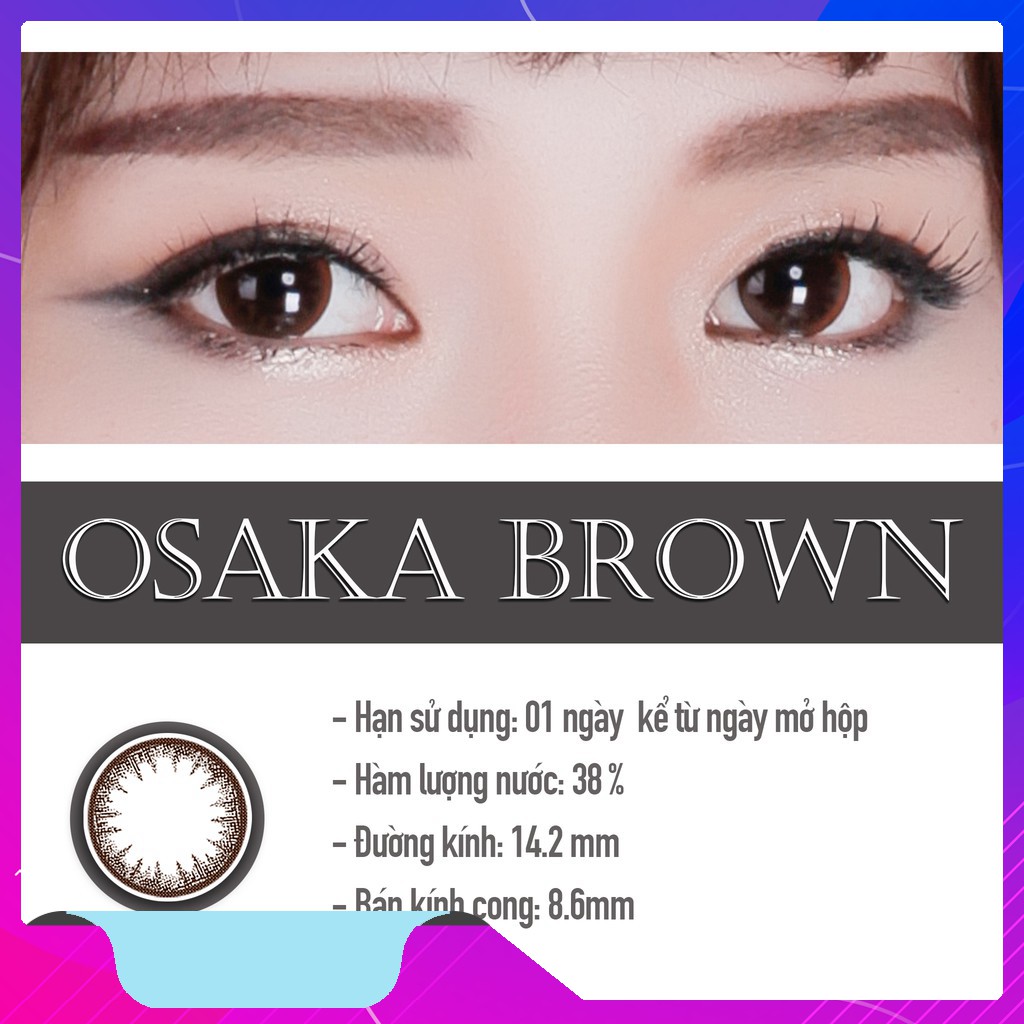 🌺Buianhngoc 🌺 Kính áp tròng màu dùng 1 ngày Eye Secret Contact Lens - OSAKA BROWN