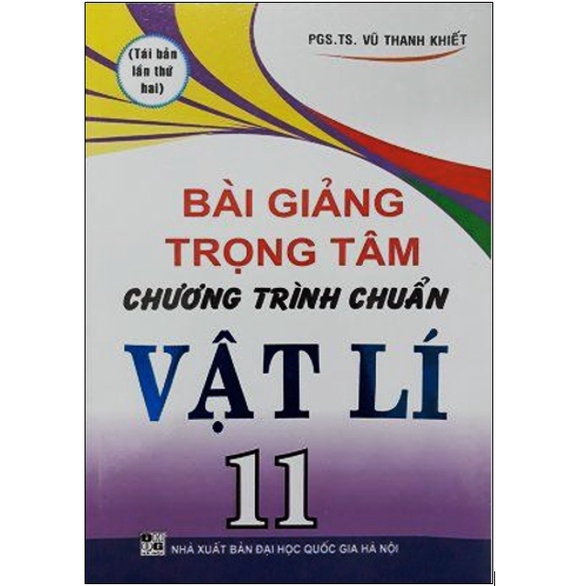 Sách - Bài Giảng Trọng Tâm Chương Trình Chuẩn Vật Lí 11