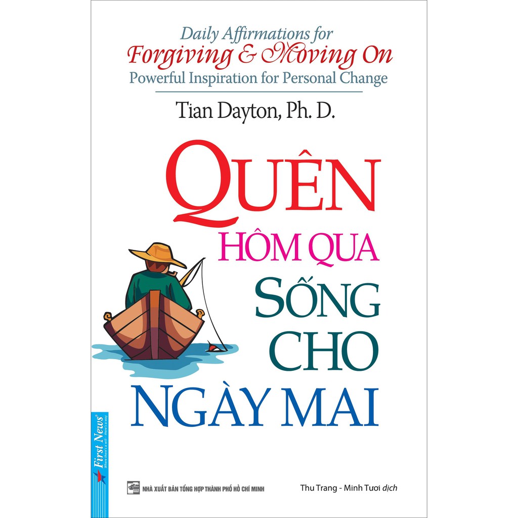 Sách Quên hôm qua, Sống cho ngày mai First News - FIN