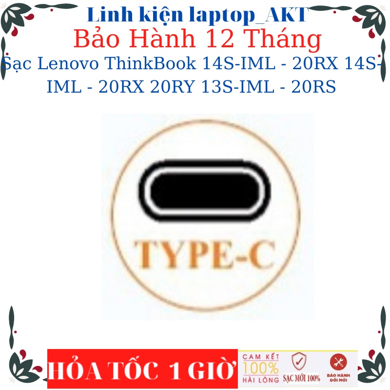 Sạc Laptop Lenovo ThinkBook 14-G2 14S-IML - 20RX 14S-IML - 20RX 20RY 13S-IML - 20RS- Sạc Lenovo 20V-3.25A-65W Type C