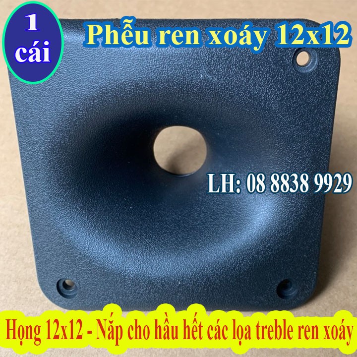 PHẾU LOA TREBLE 12x12 - HỌNG REN XOÁY 12X12 - GIÁ 1 CÁI