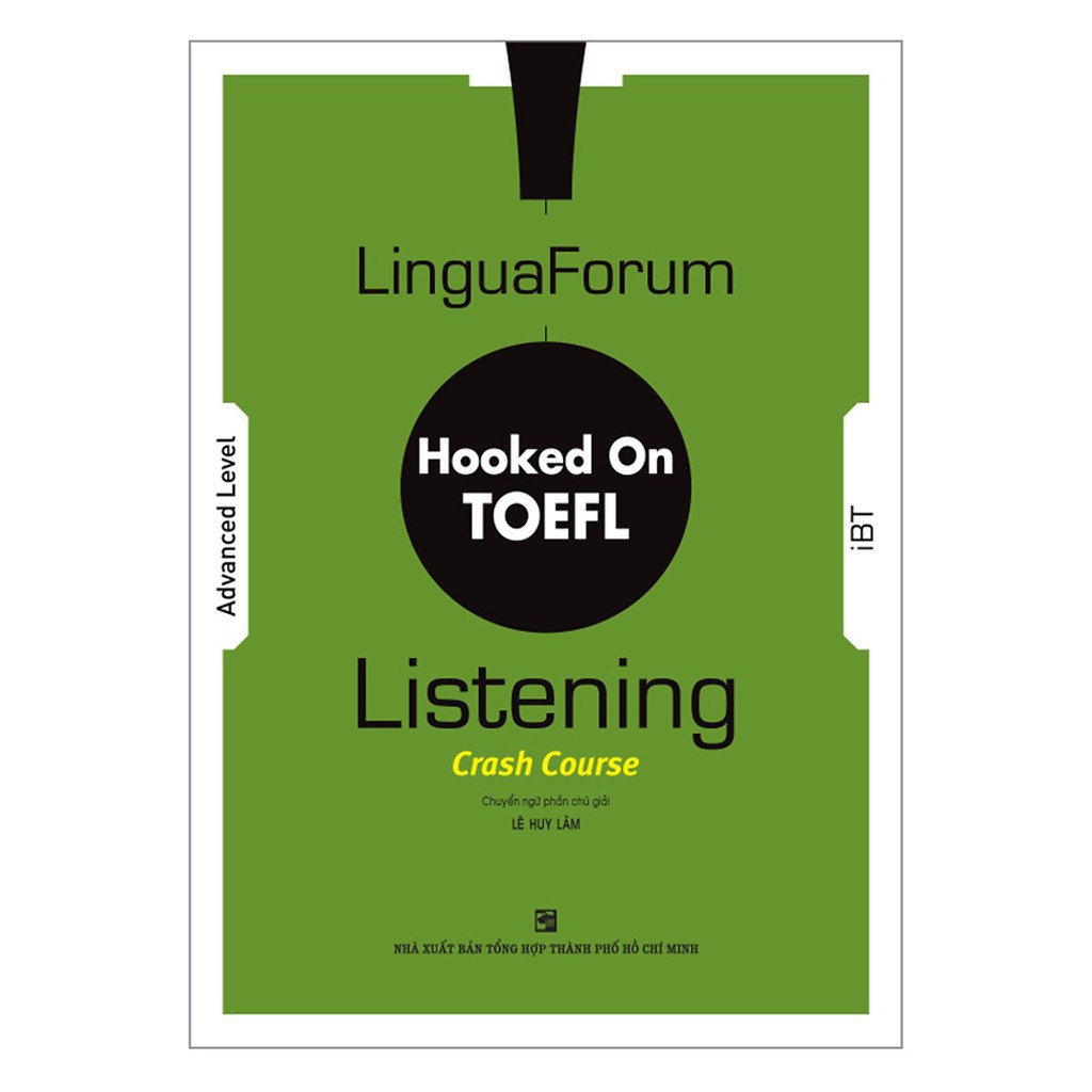 Sách - LinguaForum Hooked On TOEFL iBT Listening: Crash Course (Without Audio CD)