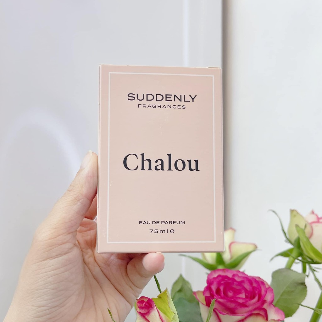 Nước Hoa Suddenly Chalou Pháp 75ML - Bản DUPE Của DIOR CHLOE