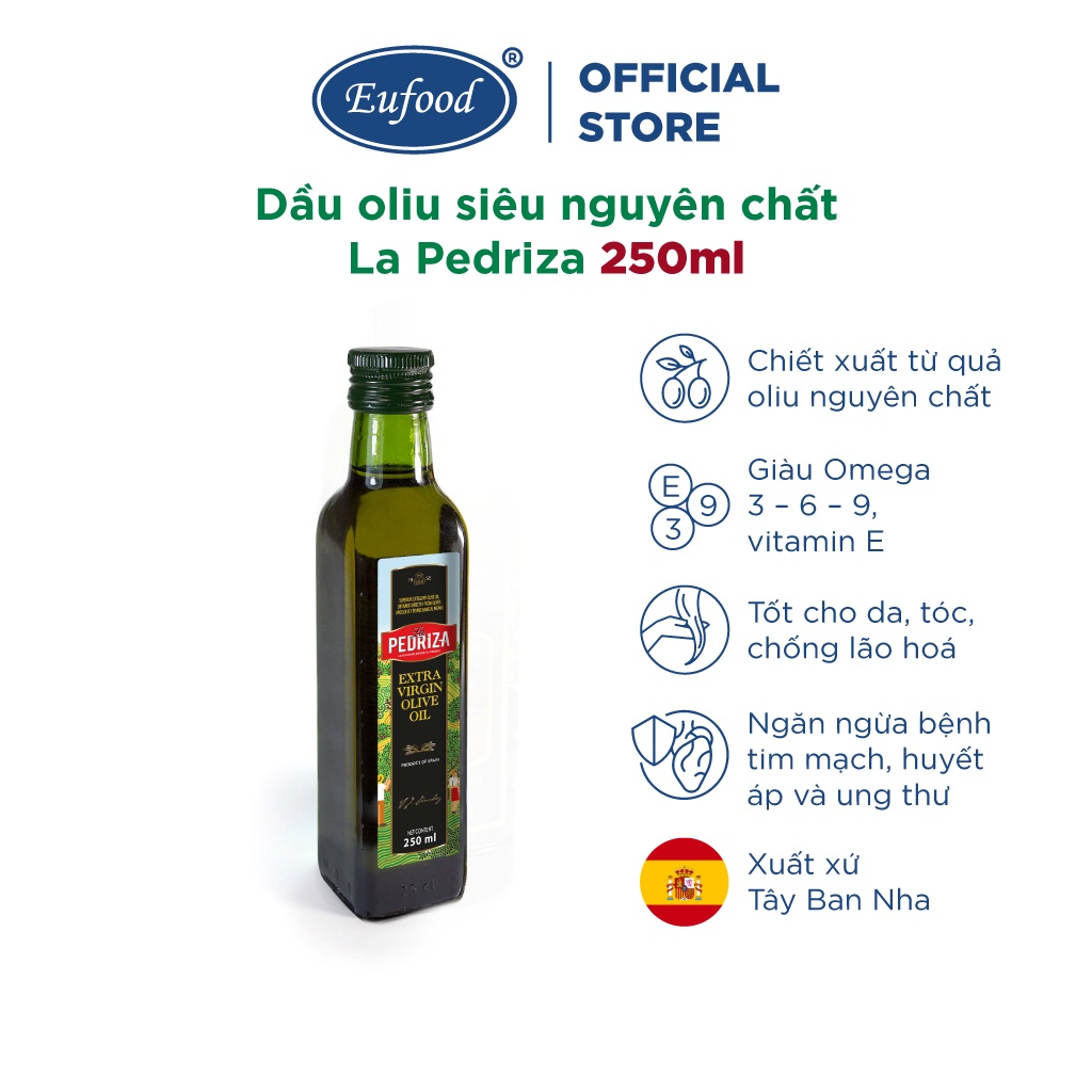 Dầu oliu siêu nguyên chất La Pedriza 250ml - EUFOOD Việt Nam