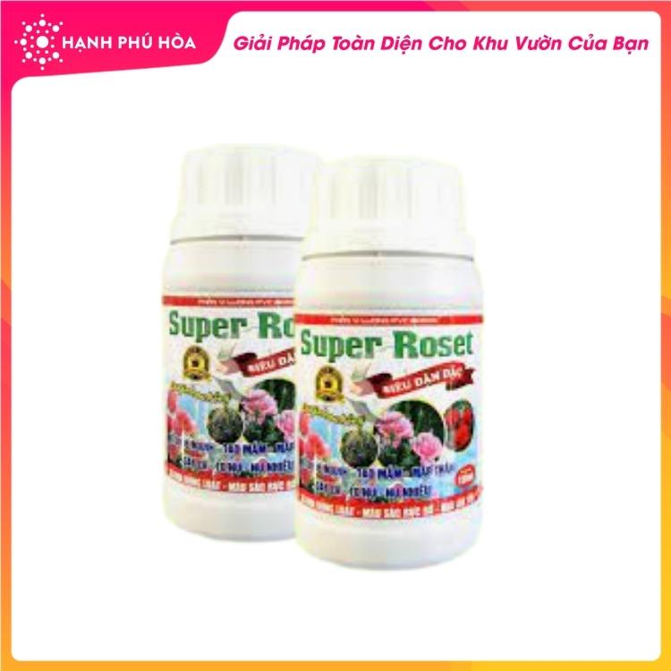 Phân Bón Chuyên Dùng Hoa Hồng SUPER ROSET 100ml Rễ khỏe - Tạo Mầm - Mập Thân - Dày Lá - To Nụ - Nụ Nhiều - Màu Sắc đẹp