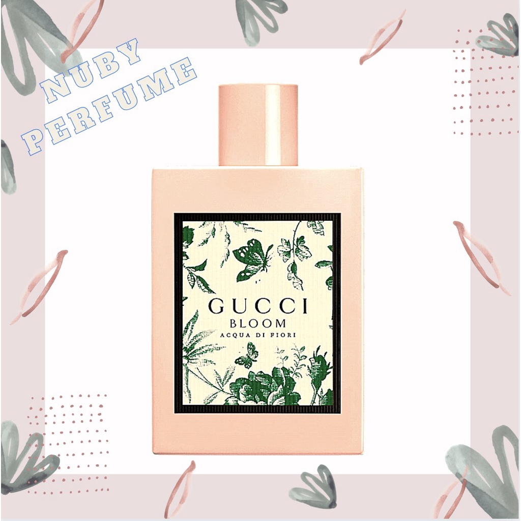 [Nuby.Store] Nước Hoa Gucci Bloom Acqua Di Fiori Test 5ml/10ml/20ml