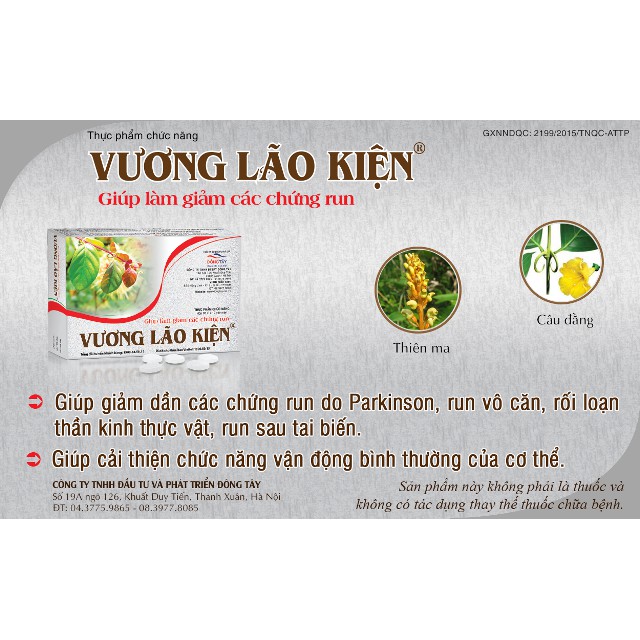 VƯƠNG LÃO KIỆN giúp giảm run tay chân, cứng cơ, khó vận động, đi lại, cầm nắm, run vô căn