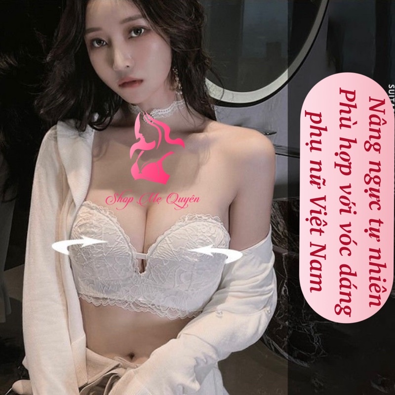 Áo lót không dây ren đệm mút bàn tay 3cm nâng ngực chống tụt , tạo khe ngực siêu đỉnh