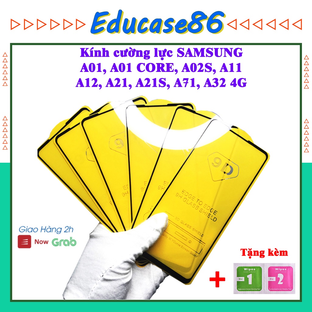 Kính cường lực SAMSUNG A01, A01 CORE, A02S, A11,A12, A21, A21S, A71,A72, A32 4G  Tặng giấy lau kính Educase86