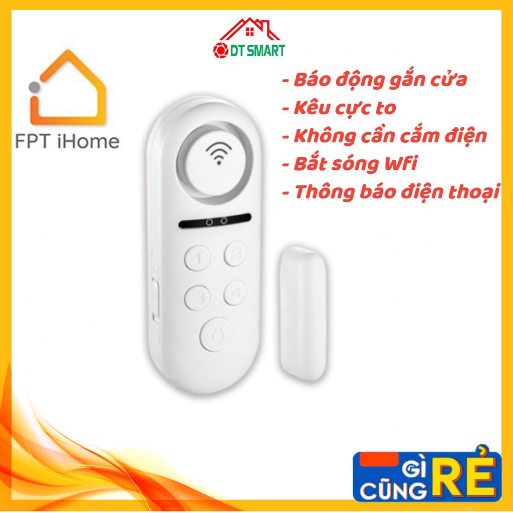 Thiết bị cảnh báo đột nhập FPT iHome, báo động gắn cửa có wifi kết nối điện thoại