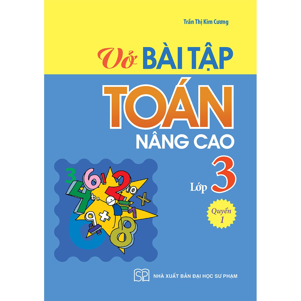 Sách: Combo 5 cuốn Lớp 3: Toán Nâng cao + Thực hành Toán Tập 1 + 2