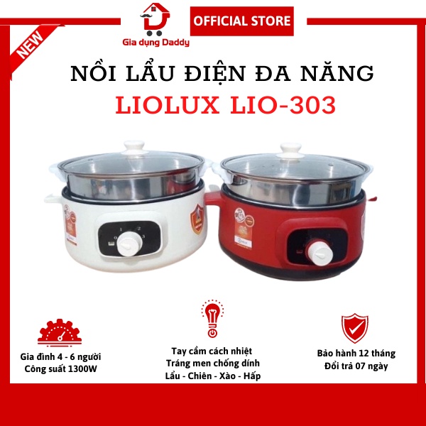 Nồi lẩu điện đa năng Liolux LIO-303, Dung tích 3L, Lòng nồi chống dính Đường kính 28cm, Tiết kiệm điện Bảo hành 12 tháng