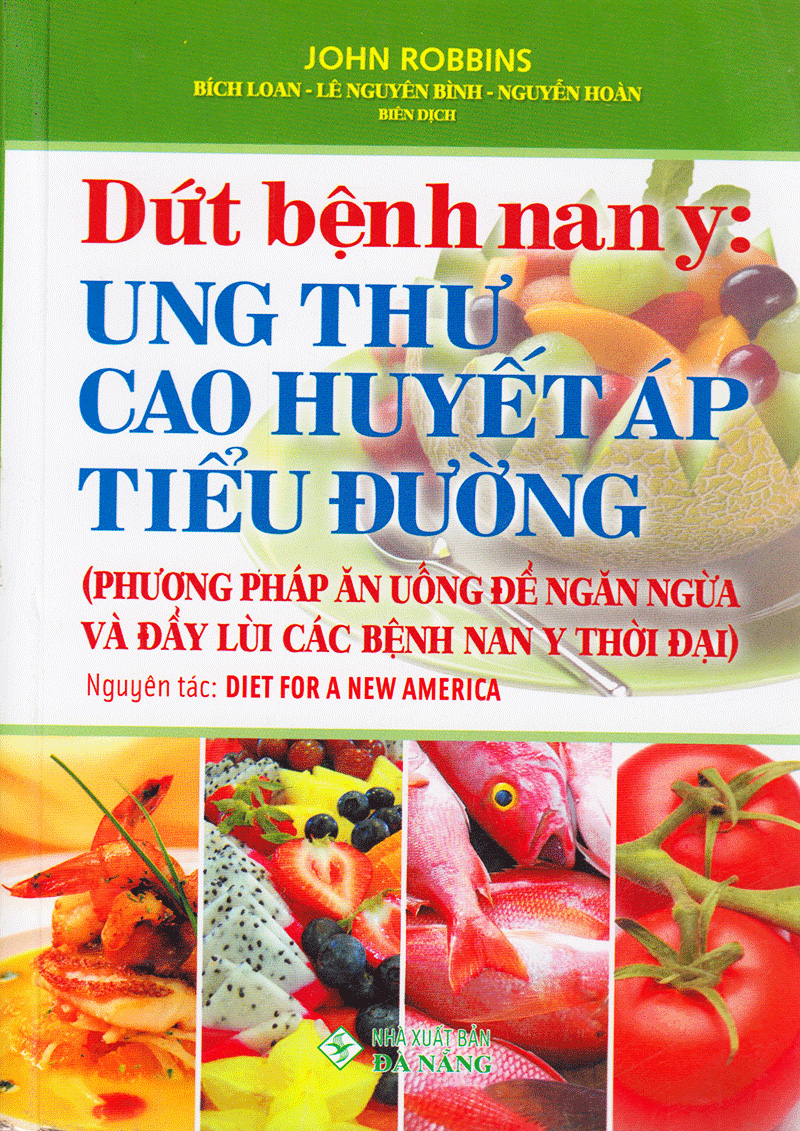 Sách Dứt Bệnh Nan Y: Ung Thư, Cao Huyết Áp, Tiểu Đường