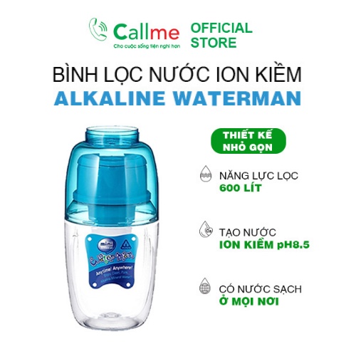 Bình lọc nước ion kiềm Callme Waterman dung tích 600ml - Lọc Clo, tạo nguồn nước ion kiềm pH 8.5 - 9.5