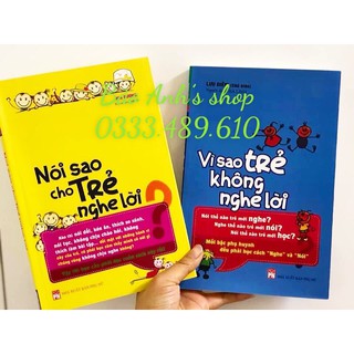 Combo nói sao cho trẻ nghe lời + vì sao trẻ không nghe lời