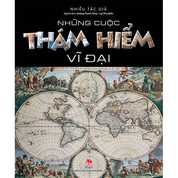 Sách - Những Cuộc Thám Hiểm Vĩ Đại - Nxb Kim Đồng