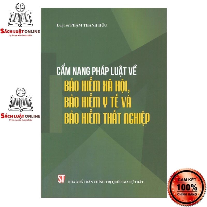 Sách - Cẩm nang pháp luật về bảo hiểm xã hội, bảo hiểm y tế và bảo hiểm thất nghiệp