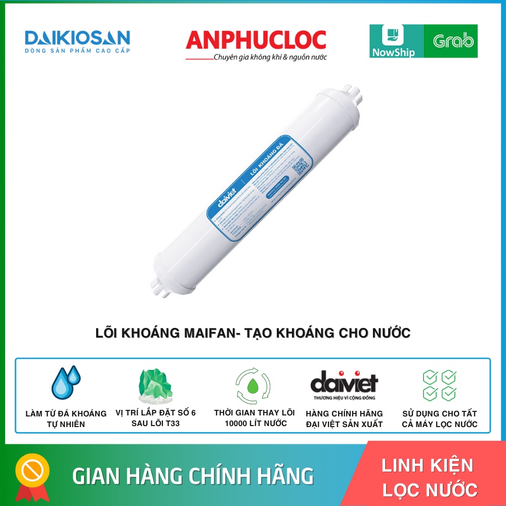 [ CHÍNH HÃNG ] LÕI LỌC NƯỚC SỐ 6 ĐÁ KHOÁNG MAIFAN ĐẠI VIỆT - NỐI NHANH