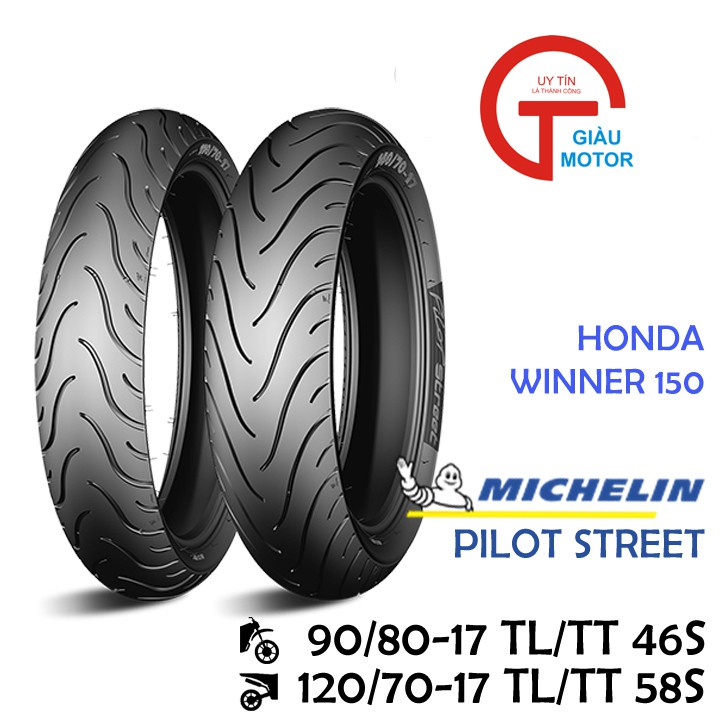 Cặp vỏ xe Honda Winner 150 hãng Michelin size 90/80-17 và 120/70-17 gai PILOT STREET