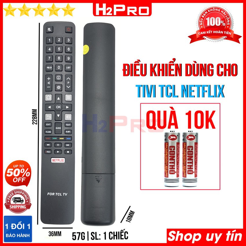 Remote điều khiển dùng cho tivi TCL Netflix H2Pro cao cấp, điều khiển cho tv TCL LED-Smart thông minh (tặng đôi pin 10K)