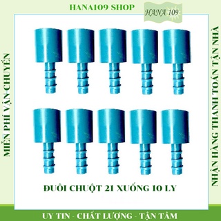 Bộ 10 nối 21 đuôi 10 ly (đuôi chuột 10ly) chuyên dùng nối giảm từ ống 21 xuống ống dẻo 10ly ứng dụng trong hệ thống tưới